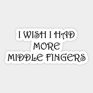 More middle fingers Sticker